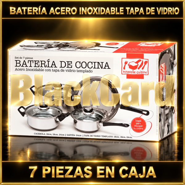 BATERIA ACERO INOXIDABLE T/VIDRIO 7 PIEZAS