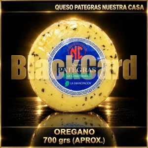 QUESO PATEGRAS OREGANO "NUESTRA CASA" x Kg (700 Grs)