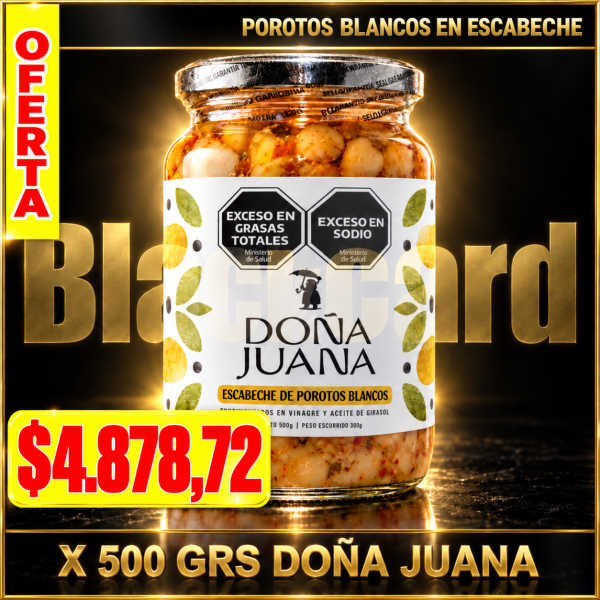 OFERTA POROTOS BLANCOS EN ESCABECHE X 500 GRS DOÑA JUANA