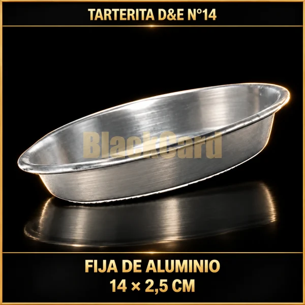 TARTERITA FIJA DE ALUMINIO D&E N°14 14X2.5CM