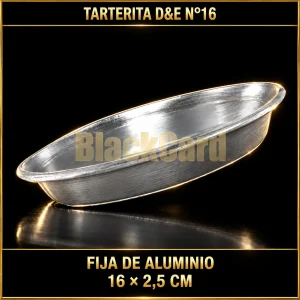 TARTERITA FIJA DE ALUMINIO D&E N°16 16X2.5CM