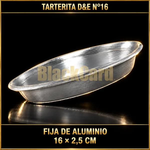 TARTERITA FIJA DE ALUMINIO D&E N°16 16X2.5CM