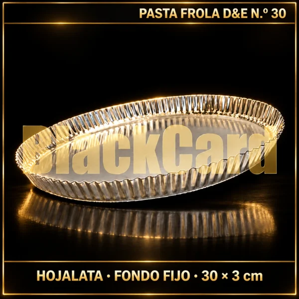 PASTA FROLA FONDO FIJO DE HOJALATA D&E Nº30 30X3CM