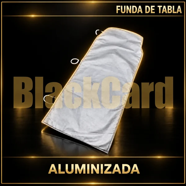 FUNDA TABLA ALUMINIZADA