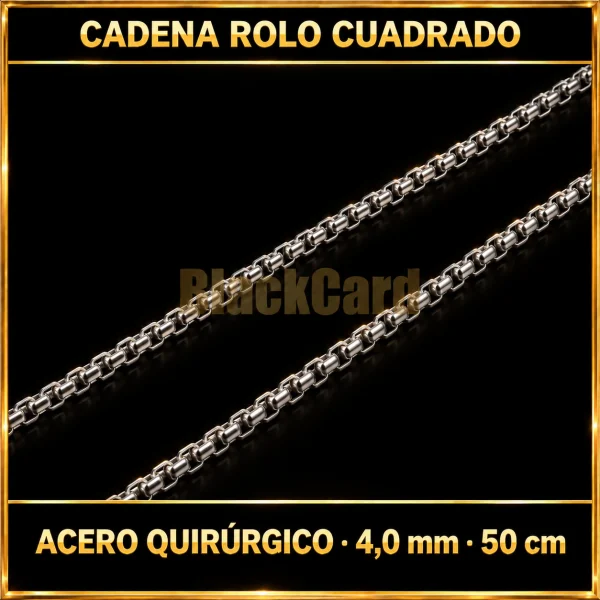Cadena rolo cuadrado (4.0mm - 50cm) (A.Q)