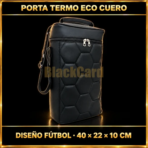 PORTA TERMO ECO CUERO DISEÑO FUTBOL 40X22X10CM