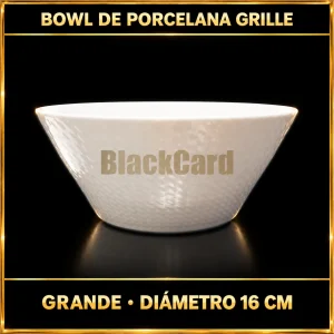 BOWL GRANDE DE PORCELANA GRILLE