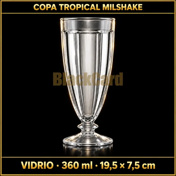 COPA TROPICAL MILSHAKE DE VIDRIO 360ML 19.5X7.5CM